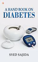 A Hand Book On Diabetes