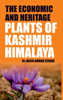 The Economic and Heritage Plants of Kashmir Himalaya