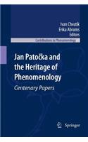 Jan Patočka and the Heritage of Phenomenology