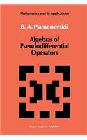 Algebras of Pseudodifferential Operators