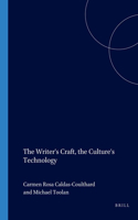 The Writer's Craft, the Culture's Technology