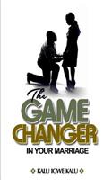 Game Changer in Your Marriage