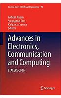 Advances in Electronics, Communication and Computing: Etaeere-2016