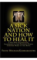 SICK NATION & How To Heal It