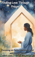 Finding Love Through Prayer