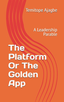 The Platform Or The Golden App
