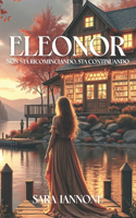 Eleonor: non sta ricominciando, sta continuando
