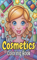 Easy Cosmetics Coloring Book: With Bold, Simple, Big Makeup & Skin Care Illustrations Designs For Adults, teens, Kids, Girls & Women