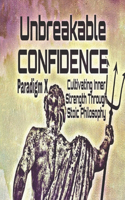 Unbreakable Confidence
