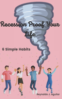 Recession Proof Your Life