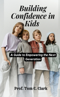 Building Confidence in Kids