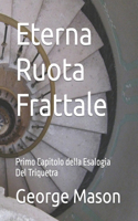 Eterna Ruota Frattale