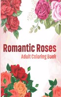 Romantic Roses Adult Coloring Book