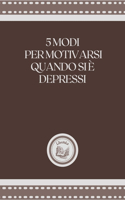 5 Modi Per Motivarsi Quando Si É Depressi