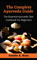 The Complete Ayurveda Guide