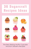 36 Sugarcraft Recipes Ideas