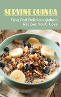 Serving Quinoa: Easy & Delicious Quinoa Recipes You'll Love: Quinoa Side Dish Recipe