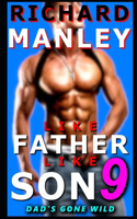 Like Father Like Son: Book 9: Dad's Gone Wild