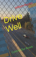 Drive Well