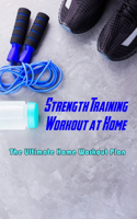 Strength Training Workout at Home