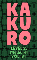 Kakuro Level 2: Medium! Vol. 31: Play Kakuro 14x14 Grid Medium Level Number Based Crossword Puzzle Popular Travel Vacation Games Japanese Mathematical Logic Similar