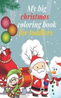 My big Christmas coloring book for toddlers