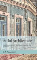 Artful Architecture: Adult Coloring Book for Mindfulness, Meditation, and Inspiration(14 Coloring Around the World)
