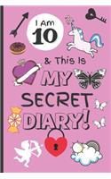 I Am 10 & This Is My Secret Diary