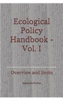 Ecological Policy Handbook - Vol. I