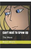 Can't Wait To Grow Up: The Move