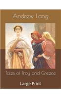 Tales of Troy and Greece: Large Print