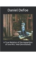 A True Relation of the Apparition of one Mrs. Veal (Annotated)