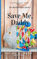 Save Me, Daddy