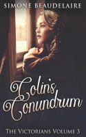 Colin's Conundrum: Large Print Edition