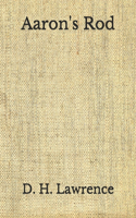 Aaron's Rod: (Aberdeen Classics Collection)