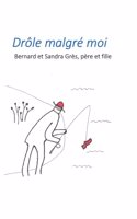 Drôle malgré moi