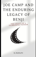 Joe Camp and the Enduring Legacy of Benji