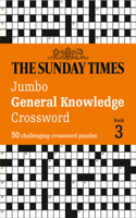 Sunday Times Puzzle Books - The Sunday Times Jumbo General Knowledge Crossword Book 3