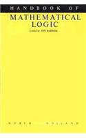 Handbook of Mathematical Logic: (Studies in Logic and the Foundations of Mathematics)