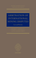 Arbitration of International Mining Disputes