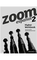Zoom espanol 2 Higher Workbook