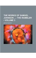 The Works of Samuel Johnson (Volume 3); The Rambler