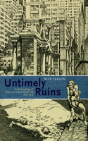 Untimely Ruins