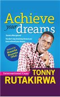 Achieve Your Dreams