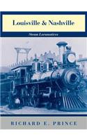 Louisville & Nashville Steam Locomotives, 1968 Revised Edition