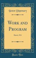 Work and Program: March, 1911 (Classic Reprint)