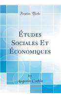 Études Sociales Et Économiques (Classic Reprint)