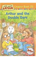 Arthur and the Double Dare: A Marc Brown Arthur Chapter Book 25(25 Marc Brown Arthur Chapter Books (Hardcover))