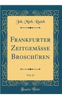 Frankfurter Zeitgemäße Broschüren, Vol. 13 (Classic Reprint)