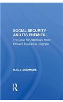 Social Security And Its Enemies